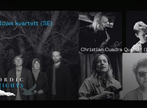 Bülows kvartett (SE) // Christian Cuadra Quartet (SE/NO) Nordic Nights #14